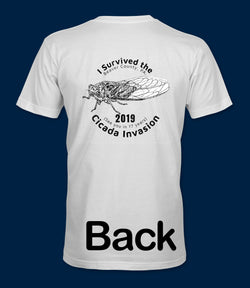 I Survived the 2019 Cicada Invasion Logo on Back